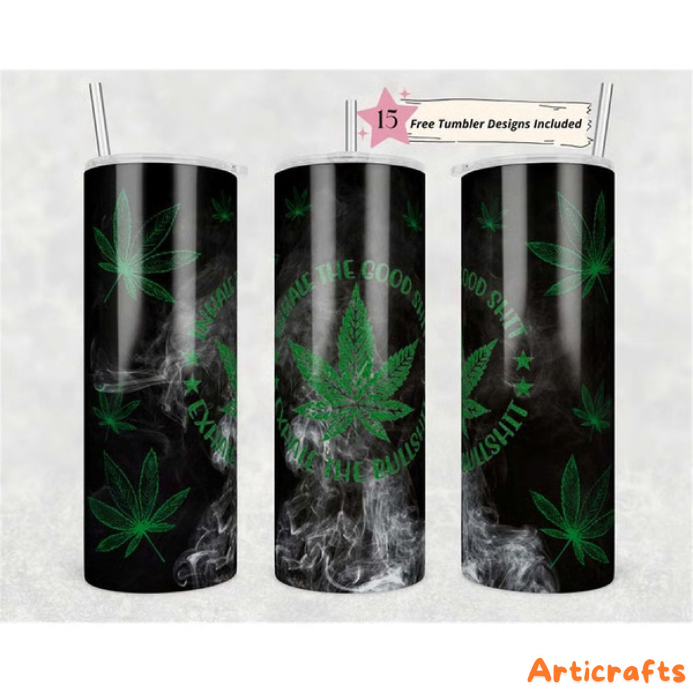 20oz-Skinny-Tumbler-Weed-Inhale-the-Good-Sublimation-Design-2254454.png