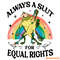 Always-A-Slut-For-Equal-Rights-Pride-Month-PNG-0406241013.png