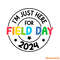 Im-Just-Here-For-Field-Day-2024-SVG-Digital-Download-S2304241096.png