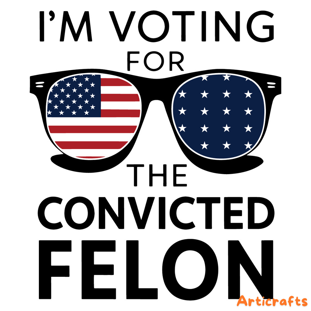 American-Vote-For-The-Convicted-Felon-Svg-0406242030.png