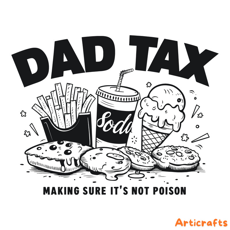Dad-Tax-Making-Sure-Its-Not-Poison-Funny-Dad-Tax-0106242048.png
