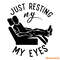 Father-Day-Just-Resting-My-Eyes-Svg-Digital-Download-Files-0306242042.png