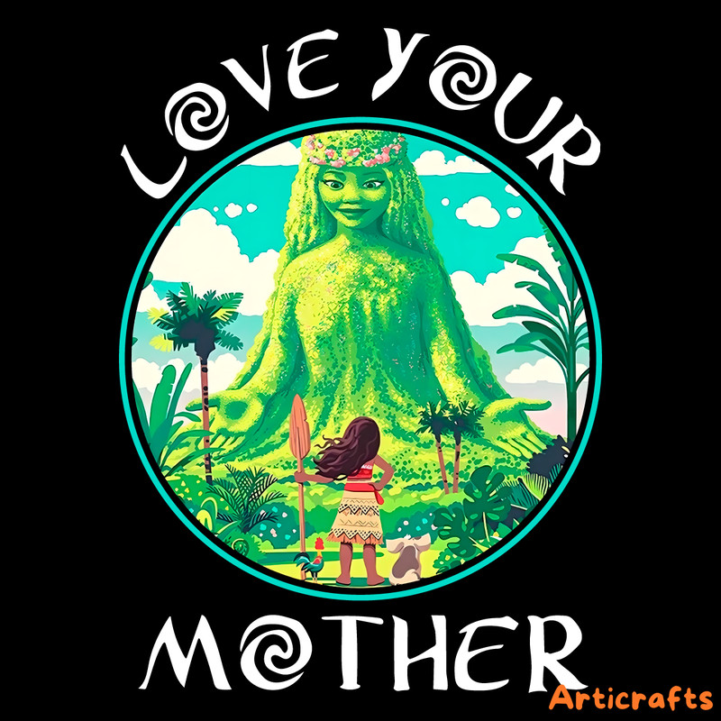 Disney-Moana-Love-Your-Mother-PNG-Digital-Download-Files-2203241048.png