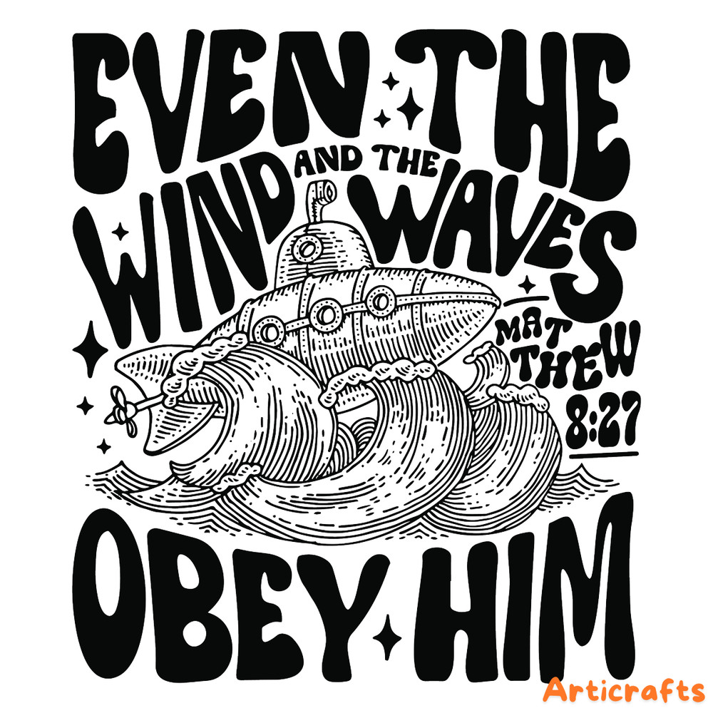 Even-The-Wind-And-The-Waves-Obey-Him-SVG-2203241050.png