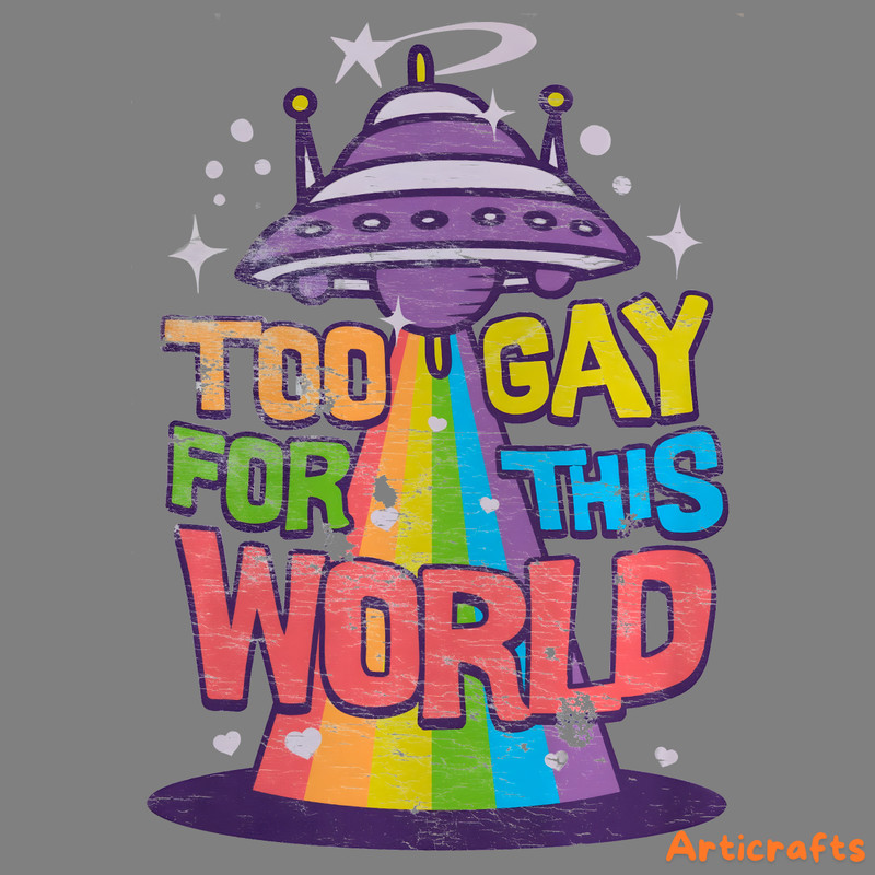 Too-Gay-For-This-World-LGBTQ-Support-PNG-1706241057.png