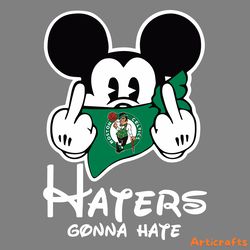 nba boston celtics haters gonna hate mickey mouse svg