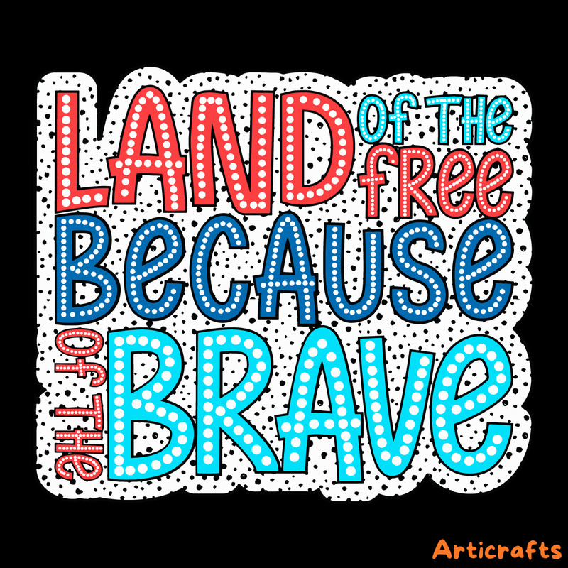 Land-Of-The-Free-Because-Of-The-Brave-Dalmatian-Dots-0806241070.png