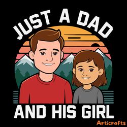 just a dad and his girl funny daddy svg digital download files