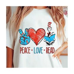 Peace Love Read Png, Dr. Seuss Png, Cat In The Hat, Thing 1 Thing 2 Png, Reading Book Png, Dr.Seuss for Teacher, Green E