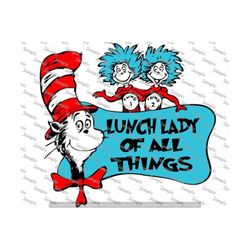 Lunch Lady Of All Things, Things, Cat, Hat, Read, Birthday, School, SVG, PNG, JPG, Iron Transfer, Sublimation, Cut File,