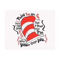 Today You Are You Svg, Who Is Youer Than You Svg, Cat In The Hat, The Thing Svg, Read Across America, Reading Svg, Teach