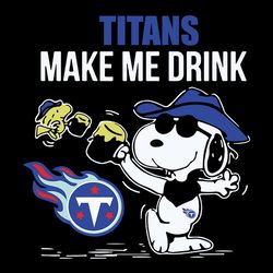 Snoopy And Woodstock Titans Make Me Drink Svg, NFL Svg, Sport Svg, Football Svg, Digital download