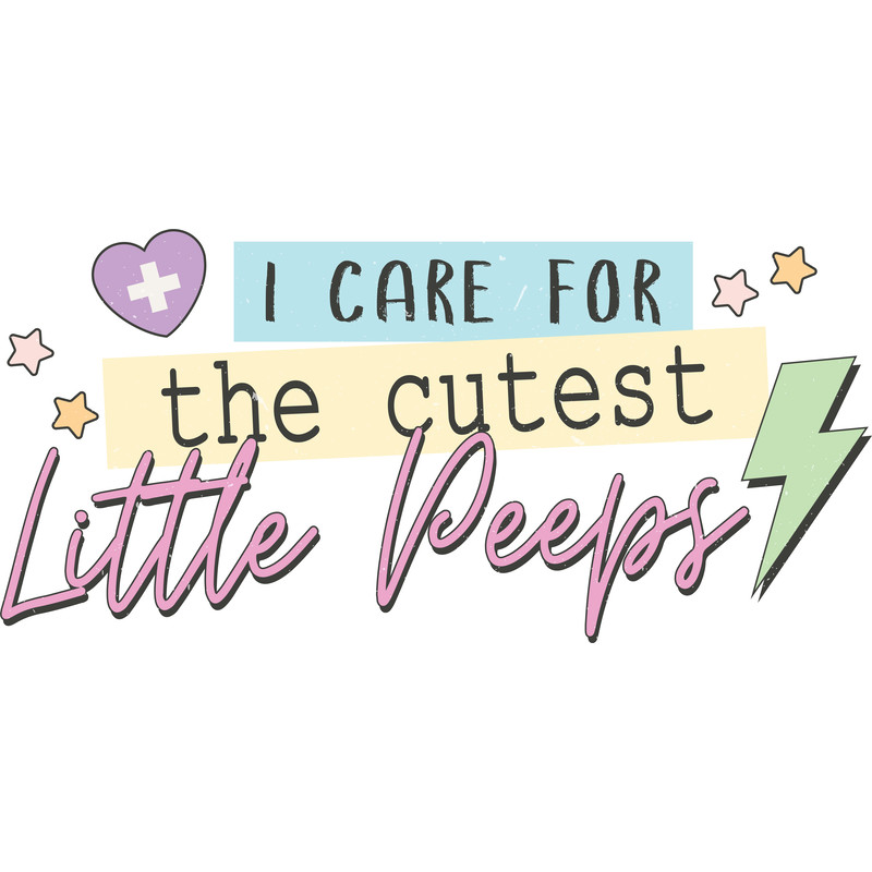 I care for the cutest little peeps.png