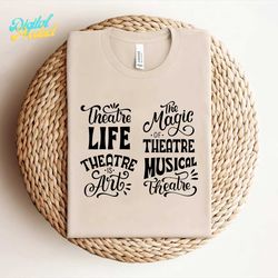 theatre life, theatre is art svg,theatre svg, bundle theatre png, bundle cricut cut files, shirt free commercial