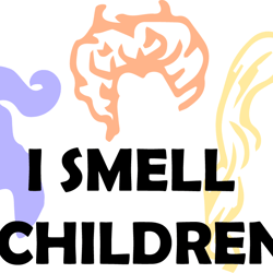 i smell children svg, hocus pocus silhouette svg, hocus pocus svg, sanderson sisters svg, digital download