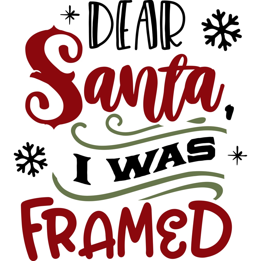 Dear Santa I was framed.png