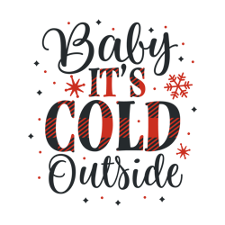 baby its cold outside svg, buffalo plaid christmas svg, christmas svg, buffalo plaid svg, christmas logo, cut file