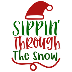 sippin' through the snow svg, christmas svg, merry christmas svg, christmas svg design, christmas logo svg, cut file