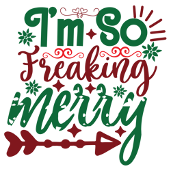 im so freaking merry svg, christmas svg, merry christmas logo svg, christmas svg design, christmas logo svg, cut file