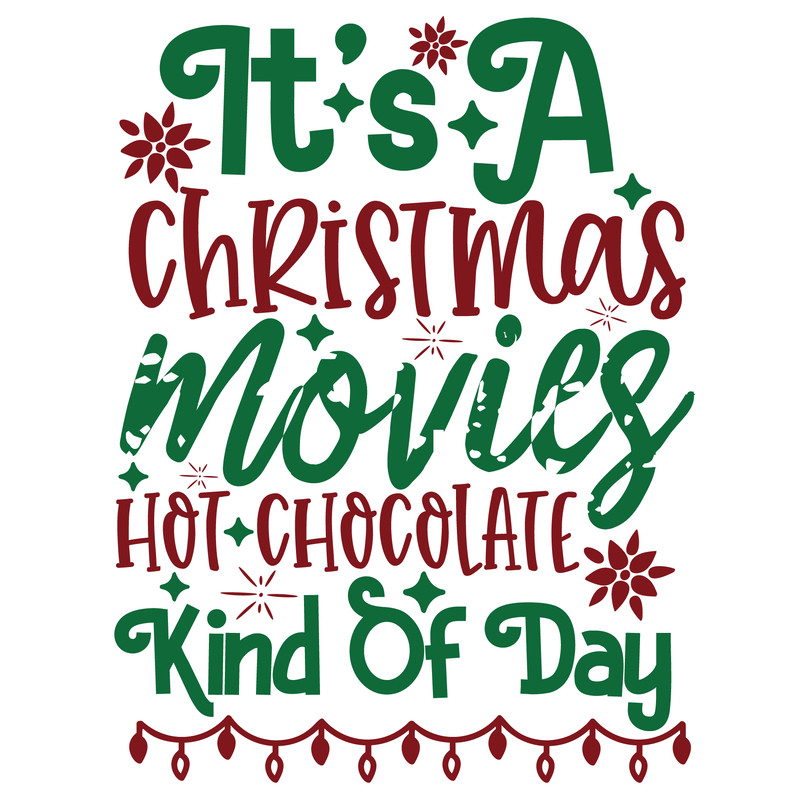 Its a Christmas movies, hot chocolate kind of day-01.png