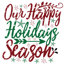 our happy holidays season svg, christmas svg, merry christmas svg, christmas svg design, christmas logo svg, cut file