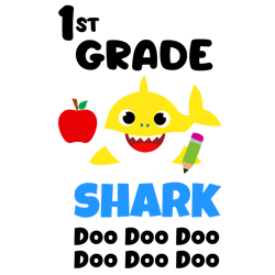 1st grade svg, baby shark school svg, teacher shark svg, school svg, baby shark svg, baby shark family svg, cut file
