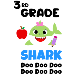 3rd grade svg, baby shark school svg, teacher shark svg, school svg, baby shark svg, baby shark family svg, cut file
