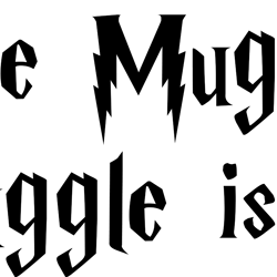 the muggle struggle is real, harry potter svg, harry potter logo svg, harry potter movie svg, hogwarts svg, wizard svg