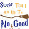 I Solemnly Swear That I Am Up To No Good.jpg