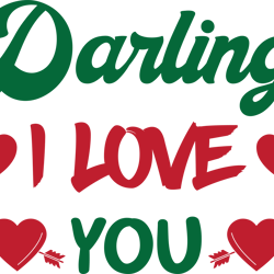 darling i love you svg, valentine's day svg, happy valentines day svg, valentines svg, love svg, digital download