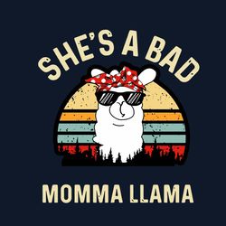 she a bad momma llama svg, mothers day svg, momma llama svg, llama svg, sunglasses svg, animal svg, digital download