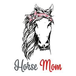 horse mom svg, mothers day svg, mom svg, horse mom svg, horse svg, horse lovers, mom life svg, digital download