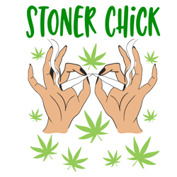 stoner chick svg, trending svg, chick svg, cannabis svg, cannabis weed svg, weed svg clipart, digital download