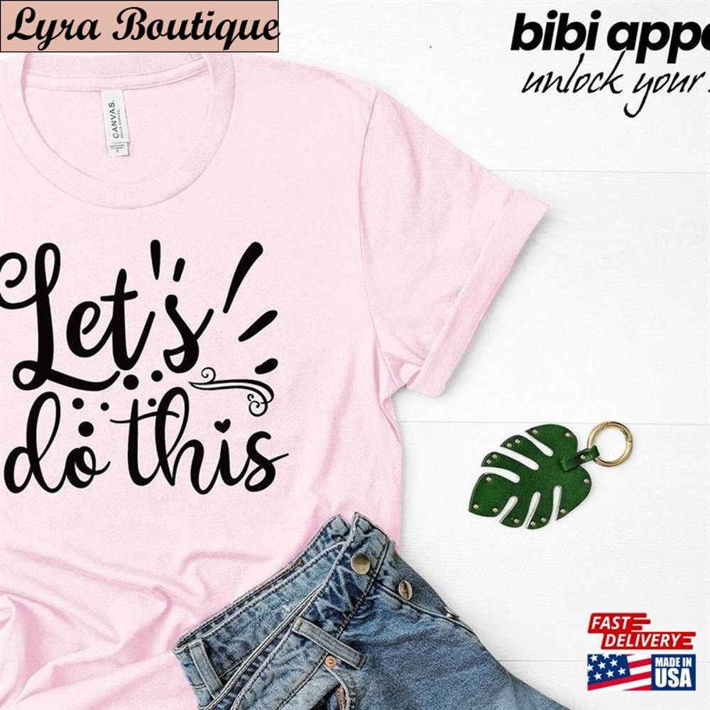 Let's Do This Workout Shirt Sport Motivational Quotes Hoodie Classic - TeebyHumans.jpg