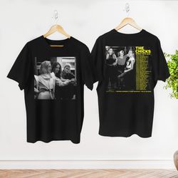 2023 world tour the chicks graphic shirt, the chicks band shirt, dixie chicks vintage shirt