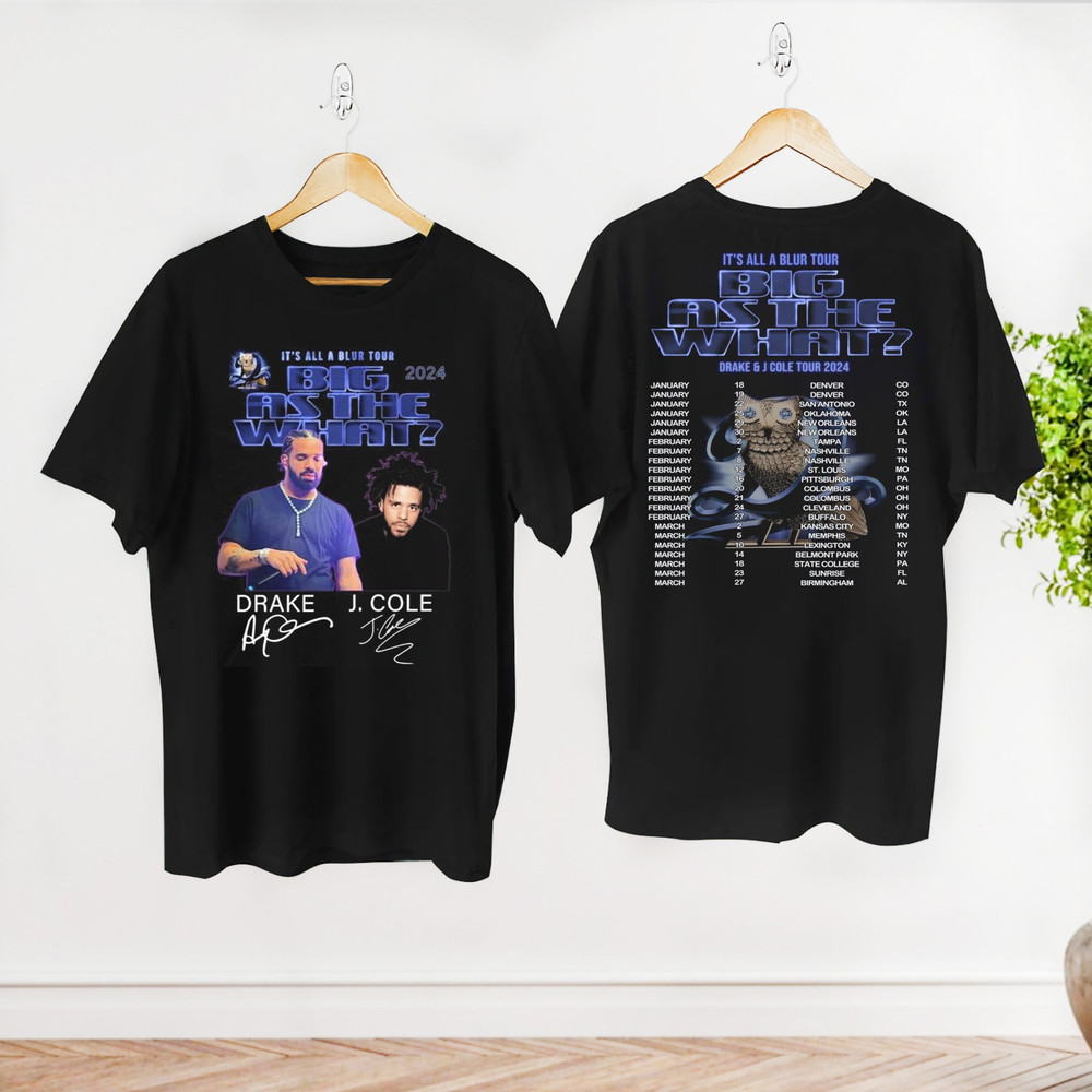Drake J Cole Big As The What Tour 2024 Shirt, It's All Blur Tour Shirt, Rap Music Tour, Drake J Cole Signatures Shirt, Drake J Cole Fan Gift.jpg