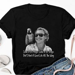 jimmy buffett i had a good life all the way t-shirt, rip jimmy buffett shirt, 90s vintage jimmy buffett shirt fan gift