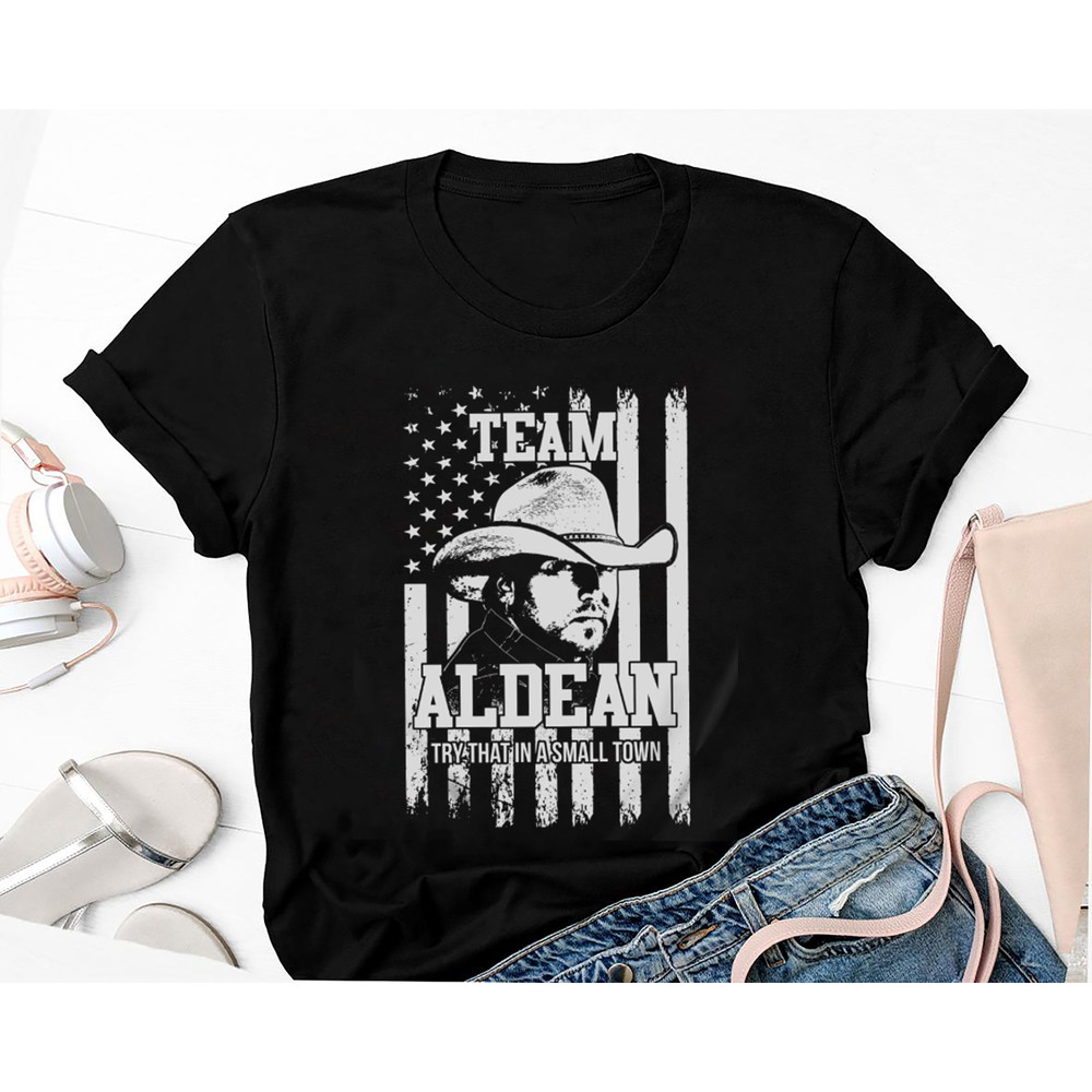 Try That In A Small Town Jason Aldean T shirt, Country Music Shirt, American Flag Quote, Jason Aldean Tour 2023 Shirt, Jason Aldean Fan Gift.jpg