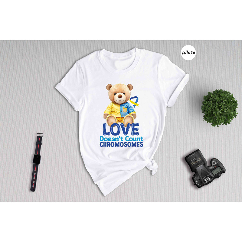 Down Syndrome Shirt, Love Doesn't Count Chromosome Shirt, Teddy Bear Shirt, Down Syndrome Support Shirt, Down Syndrome Awareness Tee.jpg