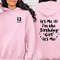 It's Me Hi I'm The Birthday Girl It's Me Sweatshirt, Custom Birthday Hoodie, Custom Birthday Sweatshirt, Custom Age and Name Birthday Gift.jpg