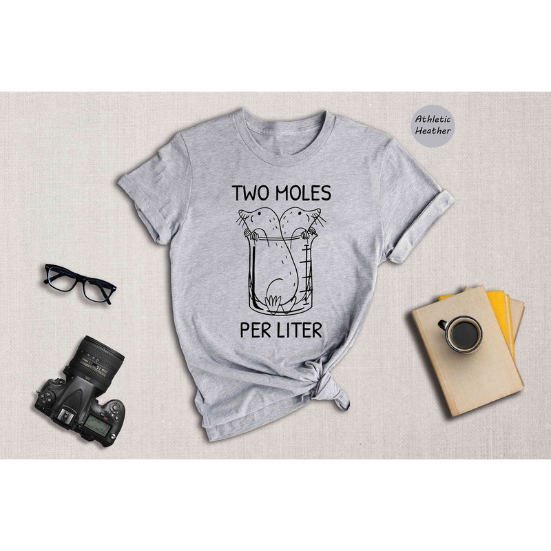 Two Moles Per Liter Shirt, Funny Science Shirt, Funny Nerdy Shirt, Funny Chemistry Shirt, Science Teacher Gift.jpg