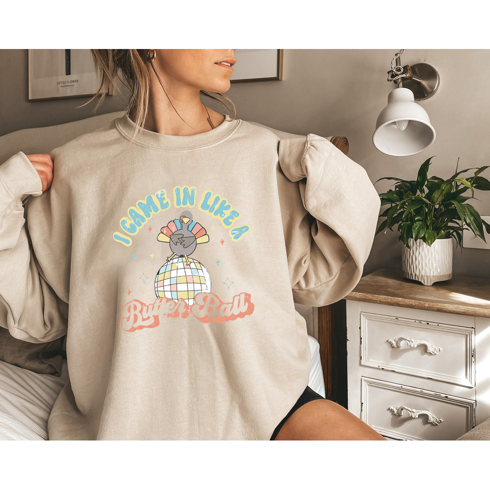 I Came In Like A Butterball Shirt, Funny Turkey Shirt, Disco Ball Shirt, Retro Thanksgiving Shirt.jpg