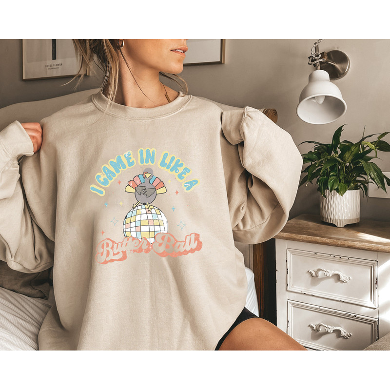 I Came In Like A Butterball Shirt, Funny Turkey Shirt, Disco Ball Shirt, Retro Thanksgiving Shirt.jpg