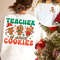 Christmas Teacher Sweatshirt, Teacher Of Smart Cookies, Xmas Gift For Teacher, Teacher Appreciation, Holiday Teacher Shirt, New Teacher Gift.jpg