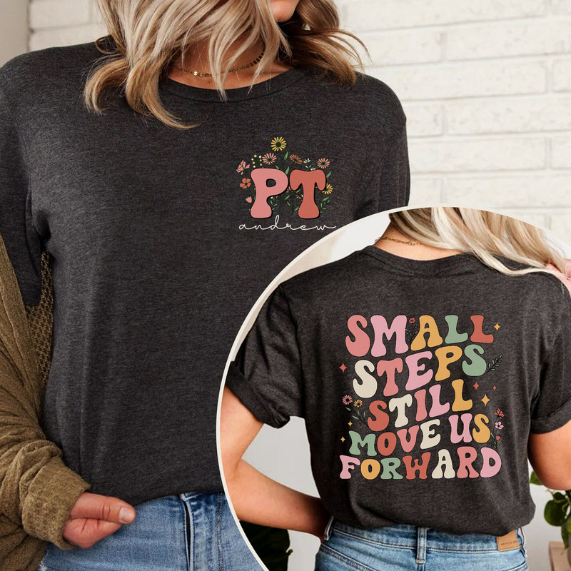 Custom Physical Therapist Shirt, Personalized Physical Therapy Sweatshirt, PT PTA Shirt , Doctor Physical Therapist Assistant Tshirt.jpg