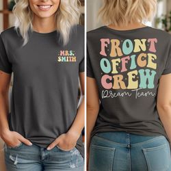 front office dream team shirts, custom front office lady shirt, school secretary shirt, gift for her