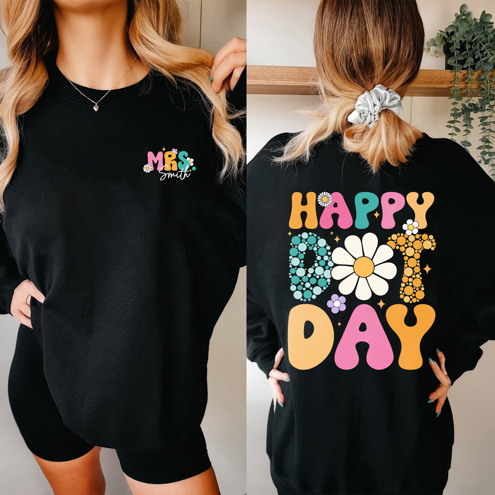 Happy Dot Day Shirt, Retro Dot Day 2023 Shirt, Custom Teacher Dot Day Shirt, Personalized Gift For Teacher, International Dot Day Shirt.jpg