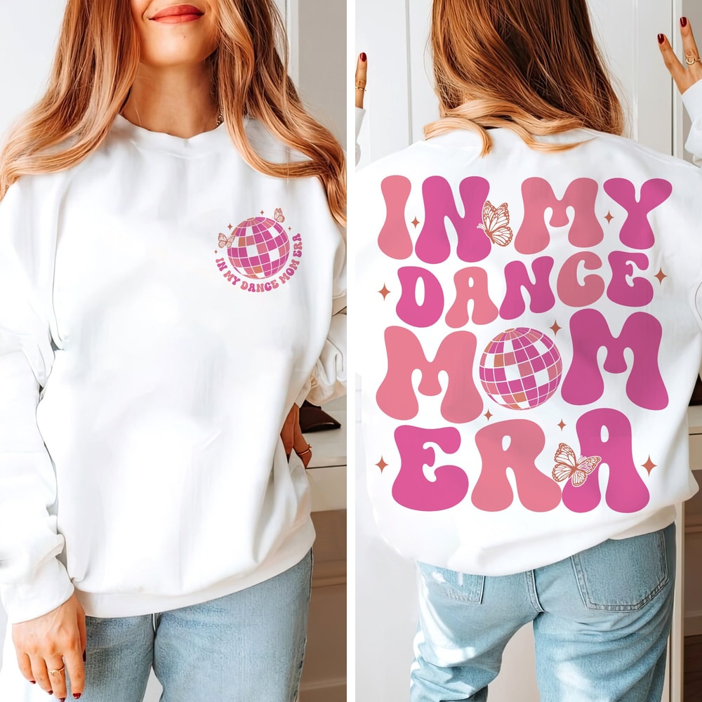 In My Dance Mom Era Shirt, Dance Mom Shirt, Dance Mom Gift, Ballet Mom Shirt, Gift for Mom, Dance Mama Shirt, Dancer Shirt for Mom.jpg