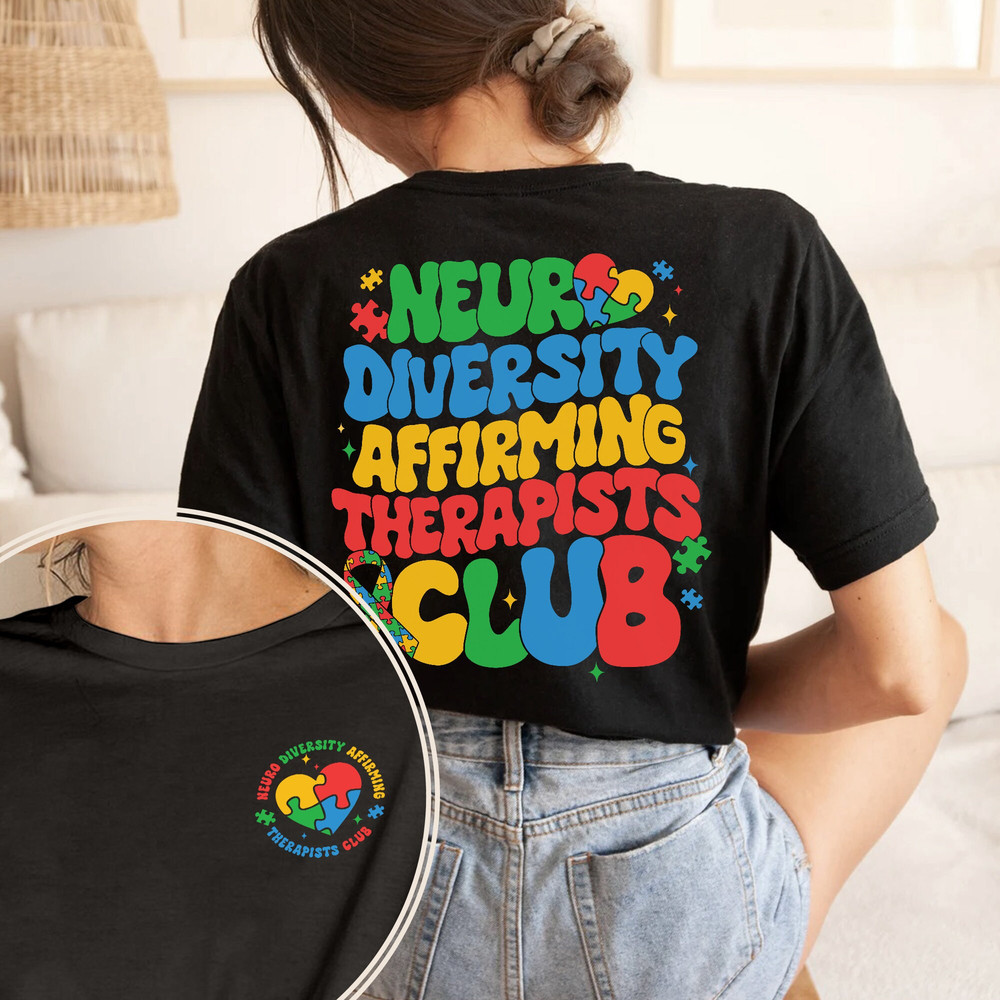 Neurodiversity Affirming Therapists Club Shirt, Autism Awareness Shirt, ADHD Shirt, Autism Shirt, Puzzle Shirt, Autism Month Tee, ADHD Coach.jpg