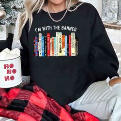 im with the banned shirt, banned books shirt, banned books t-shirt